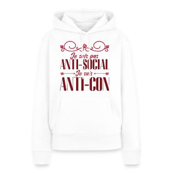 je ne suis pas anti sociale je suis anti-idiot - Sweat à capuche Premium bio Femme - blanc - Devant - Julia (174cm)