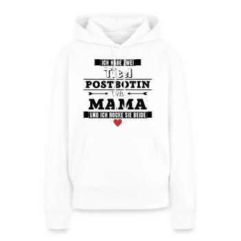 Ich habe zwei Titel Postbotin und Mama - Frauen Premium Bio Hoodie - Weiß - Vorne - Julia (174cm)