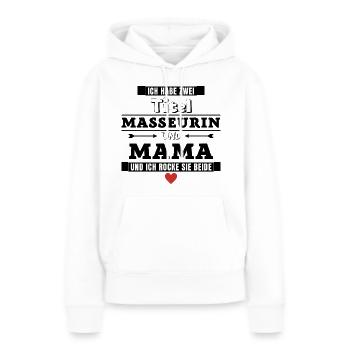 Ich habe zwei Titel Masseurin und Mama - Frauen Premium Bio Hoodie - Weiß - Vorne - Julia (174cm)