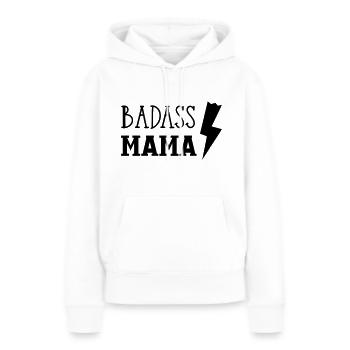 Badass Mama - Frauen Premium Bio Hoodie - Weiß - Vorne - Julia (174cm)