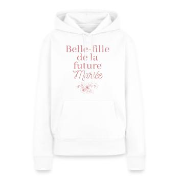 Belle-fille future Mariée. EVJF Team future mariée - Sweat à capuche Premium bio Femme - blanc - Devant - Julia (174cm)