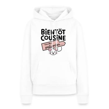 bientôt cousine veuillez patienter - Sweat à capuche Premium bio Femme - blanc - Devant - Julia (174cm)