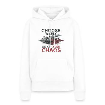 Wähle weise oder wähle das Chaos - Frauen Premium Bio Hoodie - Weiß - Vorne - Julia (174cm)