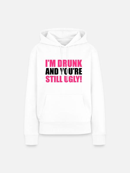 Drunk - Frauen Premium Bio Hoodie - Weiß