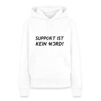 Support ist kein Mord! - Frauen Premium Bio Hoodie - Weiß - Vorne - Julia (174cm)