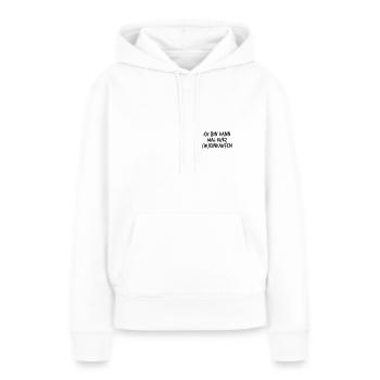 Ich bin dann mal kurz (W)einkaufen - Frauen Premium Bio Hoodie - Weiß - Vorne - Julia (174cm)
