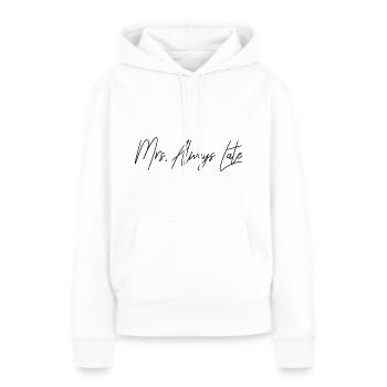 Mrs. Always Late - Woman always too late - Women’s Premium Organic Hoodie - white - Front - Julia (174cm)