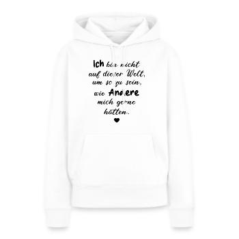 ICH DASEIN WELT SELBSTFINDUNG SELBSTLIEBE GLÜCK - Frauen Premium Bio Hoodie - Weiß - Vorne - Julia (174cm)