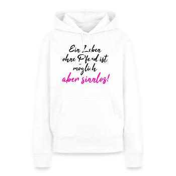 Proverbes de chevaux TShirt cheval Proverbes équestres Cadeau - Sweat à capuche Premium bio Femme - blanc - Devant - Julia (174cm)