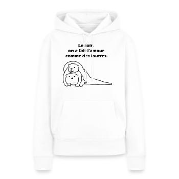 Le soir, on a fait l'amour comme des loutres. - Sweat à capuche Premium bio Femme - blanc - Devant - Julia (174cm)