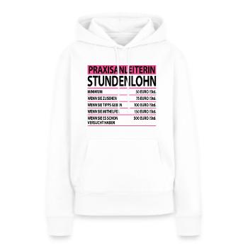 Praxisanleiterin Abschied Kollegin Pflege Sprüche - Frauen Premium Bio Hoodie - Weiß - Vorne - Julia (174cm)