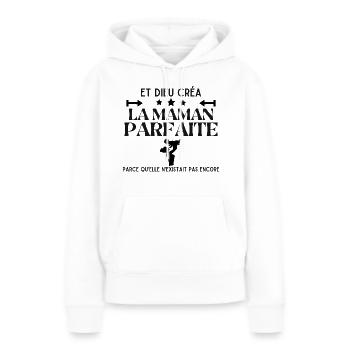 DIEU CREA LA MAMAN PARFAITE - Sweat à capuche Premium bio Femme - blanc - Devant - Julia (174cm)
