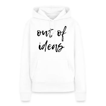 Keine Ideen mehr - Frauen Premium Bio Hoodie - Weiß - Vorne - Julia (174cm)