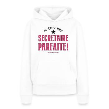 Je suis une secrétaire parfaite. Cadeau secretaire - Sweat à capuche Premium bio Femme - blanc - Devant - Julia (174cm)