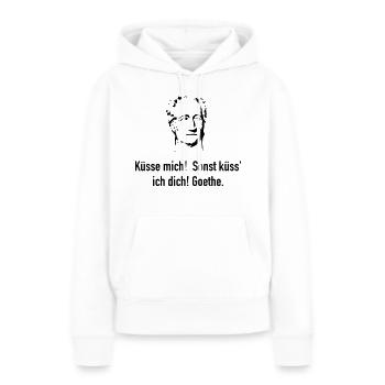 Goethe: Küsse mich! Sonst küss' ich dich! - Frauen Premium Bio Hoodie - Weiß - Vorne - Julia (174cm)