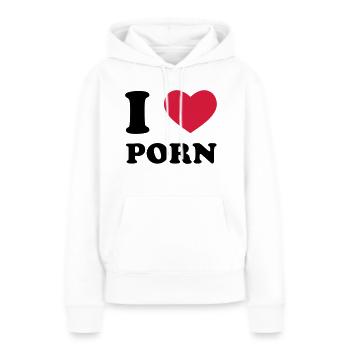 I Love Porn - Frauen Premium Bio Hoodie - Weiß - Vorne - Julia (174cm)