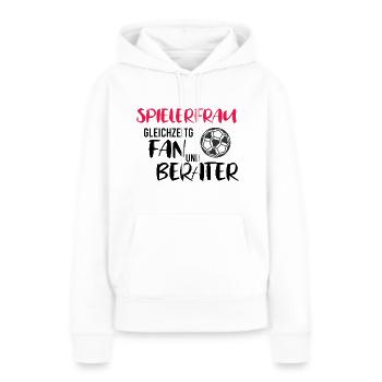 Spielerfrau Fan und Berater - Frauen Premium Bio Hoodie - Weiß - Vorne - Julia (174cm)