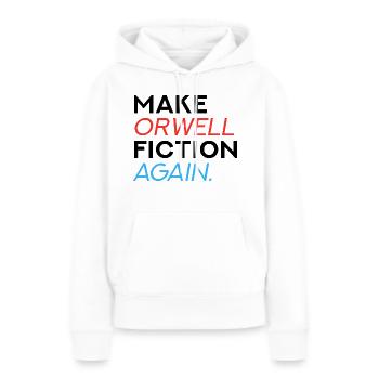 Refaire la fiction d’Orwell - Sweat à capuche Premium bio Femme - blanc - Devant - Julia (174cm)