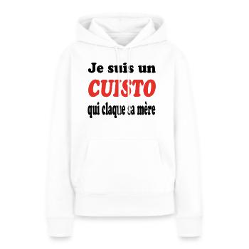 JE SUIS UN CUISTO QUI CLAQUE SA MERE - Sweat à capuche Premium bio Femme - blanc - Devant - Julia (174cm)