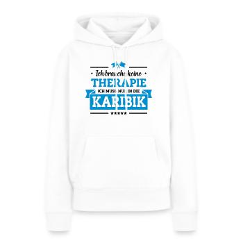 Nur in die Karibik - Frauen Premium Bio Hoodie - Weiß - Vorne - Julia (174cm)