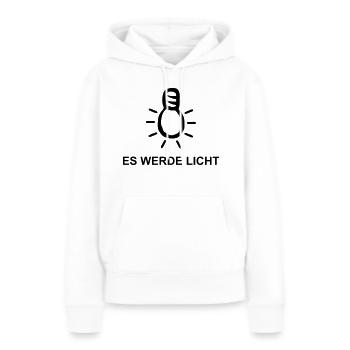 Es werde Licht - Frauen Premium Bio Hoodie - Weiß - Vorne - Julia (174cm)