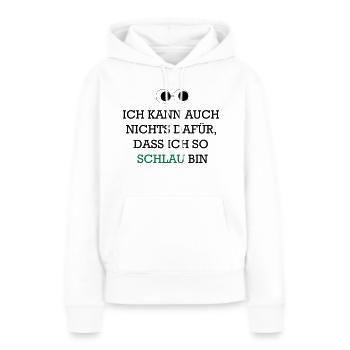 Ich bin so schlau - Frauen Premium Bio Hoodie - Weiß - Vorne - Julia (174cm)