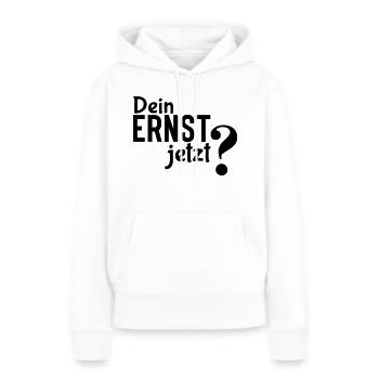 T’es sérieux? - Déclaration simple mais efficace - Sweat à capuche Premium bio Femme - blanc - Devant - Julia (174cm)