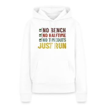 Pas de banc Pas de mi-temps Pas de temps morts Juste courir - Sweat à capuche Premium bio Femme - blanc - Devant - Julia (174cm)