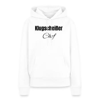 Klugscheißer Chef - Frauen Premium Bio Hoodie - Weiß - Vorne - Julia (174cm)