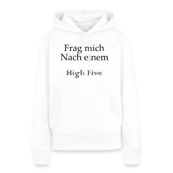 High Five - Schriftzug - Frauen Premium Bio Hoodie - Weiß - Vorne - Julia (174cm)