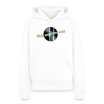 Vinyl saved my soul, vinyl forever, schallplatte, - Frauen Premium Bio Hoodie - Weiß - Vorne - Julia (174cm)