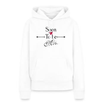 Soon to be Mrs. - Frauen Premium Bio Hoodie - Weiß - Vorne - Julia (174cm)