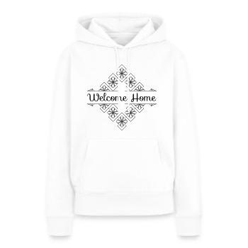Welcome Home - Frauen Premium Bio Hoodie - Weiß - Vorne - Julia (174cm)