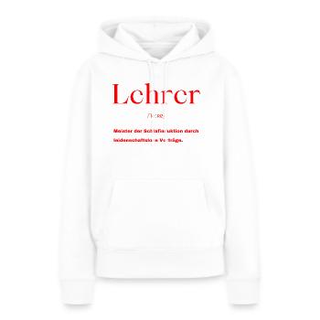 Lehrer Definition - Frauen Premium Bio Hoodie - Weiß - Vorne - Julia (174cm)