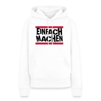 EINFACH MACHEN - Frauen Premium Bio Hoodie - Weiß - Vorne - Julia (174cm)