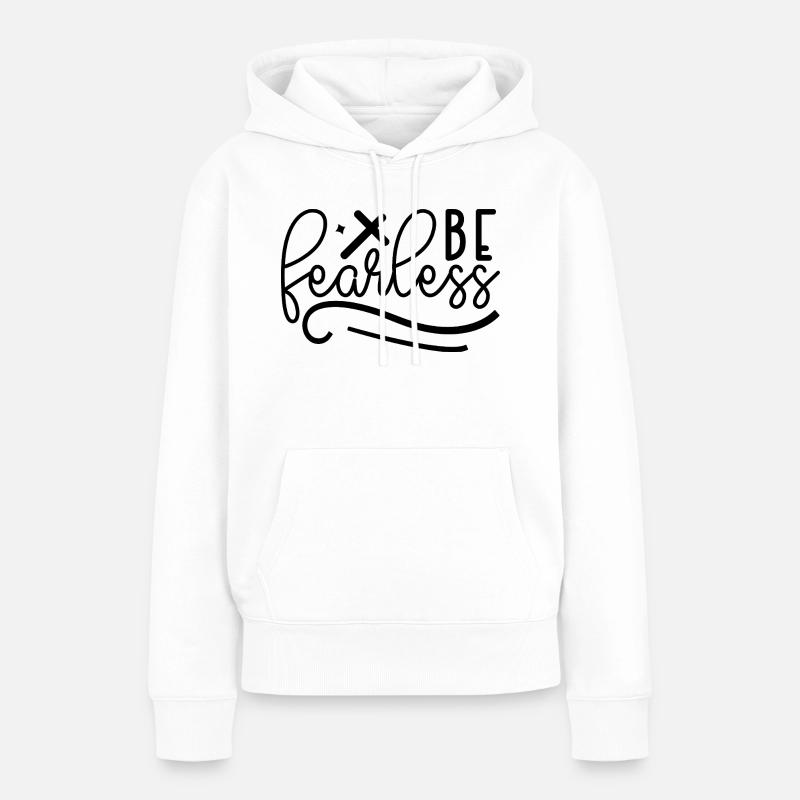 Soyez intrépide - Sweat à capuche Premium bio Femme - blanc