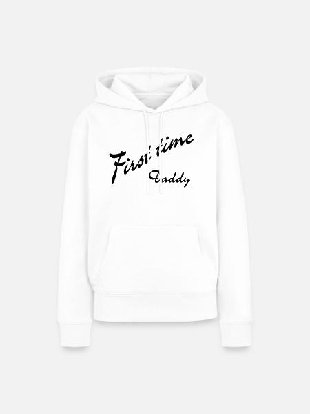 first time Daddy - Frauen Premium Bio Hoodie - Weiß