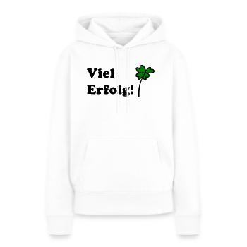 Viel Erfolg - Frauen Premium Bio Hoodie - Weiß - Vorne - Julia (174cm)