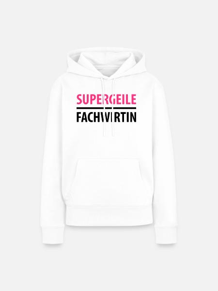 Supergeile Fachwirtin - Frauen Premium Bio Hoodie - Weiß