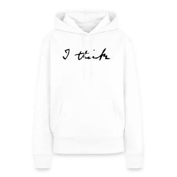 I think - Frauen Premium Bio Hoodie - Weiß - Vorne - Julia (174cm)