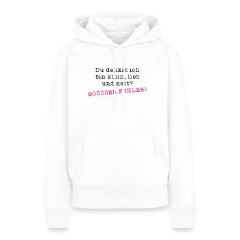 Du denkst ich bin klein lieb und nett Böser Fehler - Frauen Premium Bio Hoodie - Weiß - Vorne - Julia (174cm)