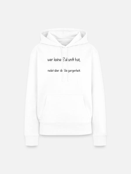wer keine Zukunft hat - Frauen Premium Bio Hoodie - Weiß
