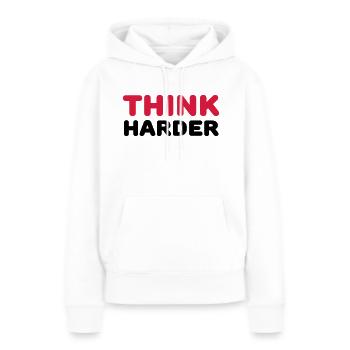 Think harder - Sweat à capuche Premium bio Femme - blanc - Devant - Julia (174cm)