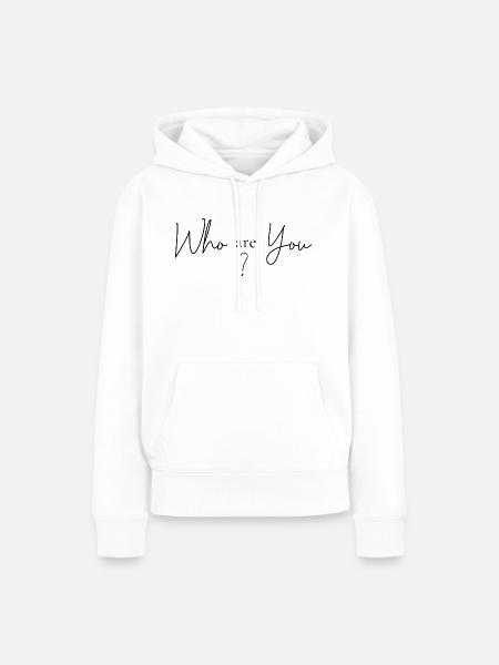 Wer bist Du - Frauen Premium Bio Hoodie - Weiß