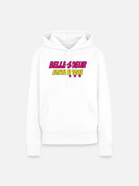 Schöne Schwester FANTASTISCH - Frauen Premium Bio Hoodie - Weiß