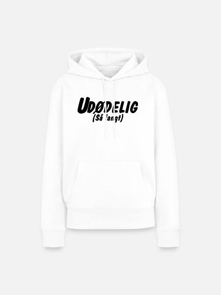 Unsterblich - Frauen Premium Bio Hoodie - Weiß