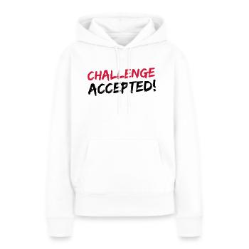 Challenge Accepted - Frauen Premium Bio Hoodie - Weiß - Vorne - Julia (174cm)