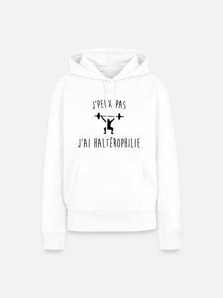 j'peux pas j'ai halterophilie - Sweat à capuche Premium bio Femme - blanc