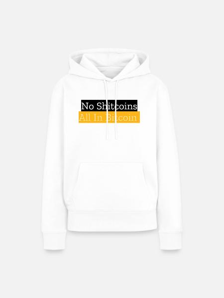 No Shitcoins All In Bitcoin - Frauen Premium Bio Hoodie - Weiß