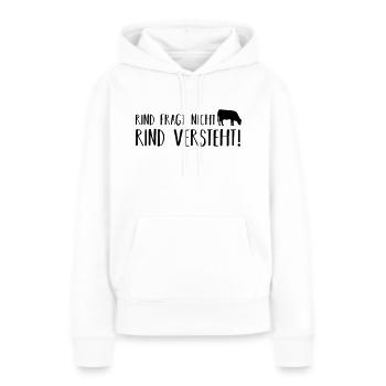Rind fragt nicht - Frauen Premium Bio Hoodie - Weiß - Vorne - Julia (174cm)